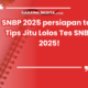 SNBP 2025: Peluang Masuk PTN Tanpa Tes, Cek Jadwal & Tipsnya!